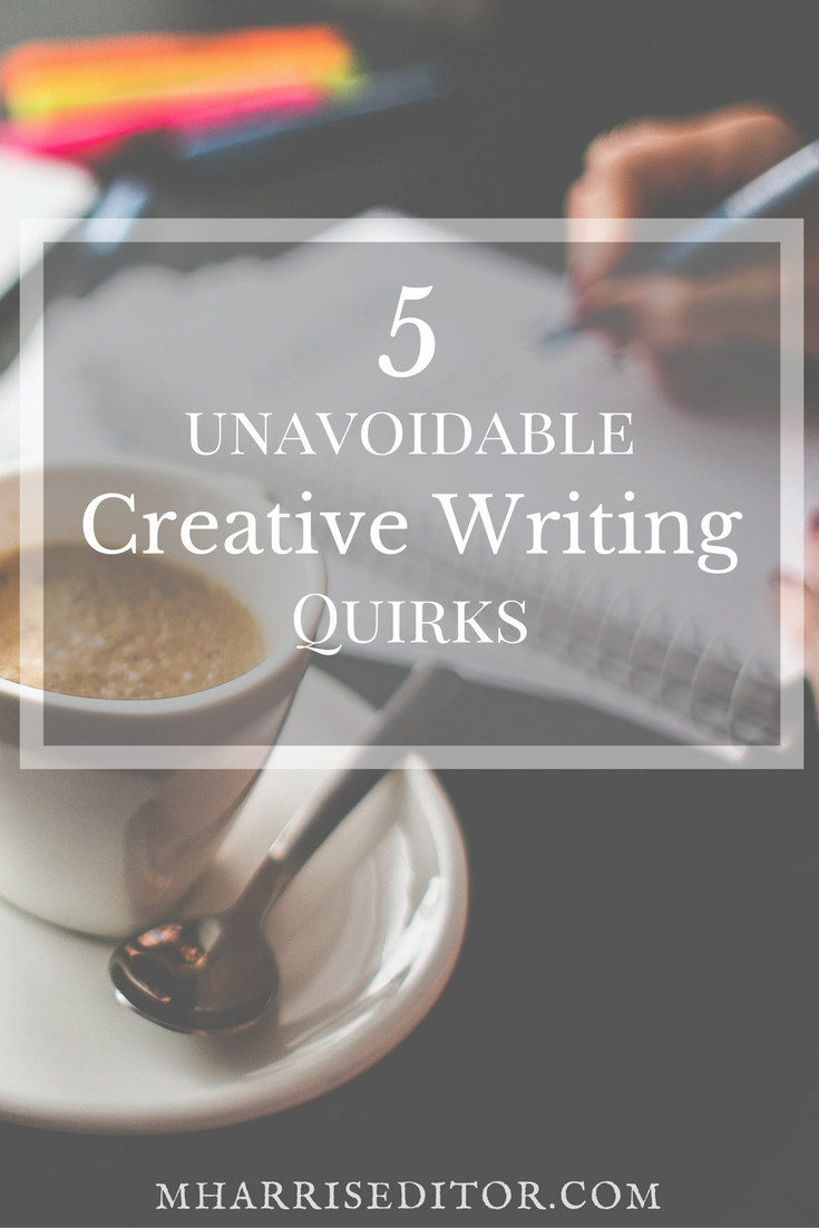 five-unavoidable-creative-writing-quirks