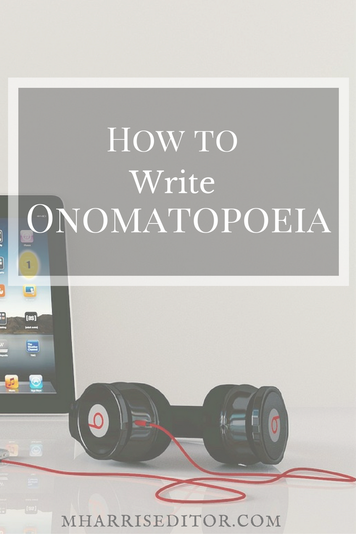 How to Write Onomatopoeia In Fiction | Manuscript Editor