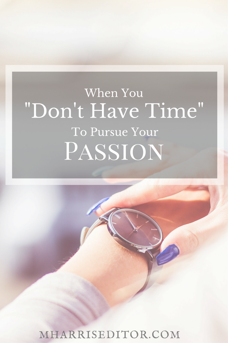 no-time-pursue-passion